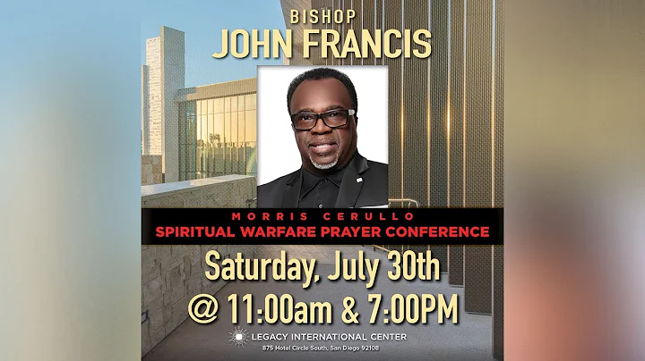 Bishop John Francis | Spiritual Warfare Prayer Con...