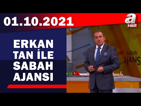 Erkan Tan ile Sabah Ajansı / A Haber / 01.10.2021 | A Haber