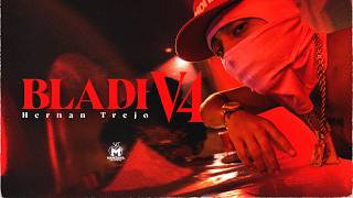 Hernan Trejo - Bladi V4 (Video Oficial)