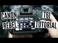 Canon Rebel T6i (750D) Tutorial/Walkthrough