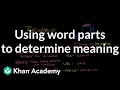 Understanding Word Parts and Meanings
