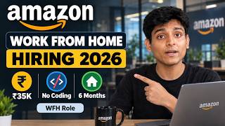 Amazon (Work From Home) Hiring 2026 | ₹35,000/Month | 6-Month Contract | No Coding Required
