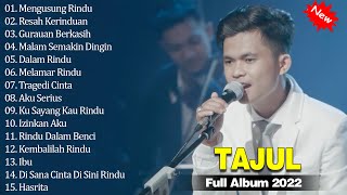 TAJUL Full Album 2022 ~ TAJUL Best Songs Collection ~ Malaysia Top Hits 20222