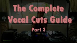 The Complete Vocal Cuts Guide with DELightfull | Part 3 (1 click-based moves)