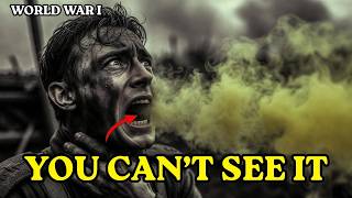 The Invisible Weapon That Killed Thousands Wwi