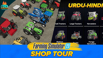 Farming Simulator 23 Shop Tour with Urdu Commentary - FS 23 All vehicles