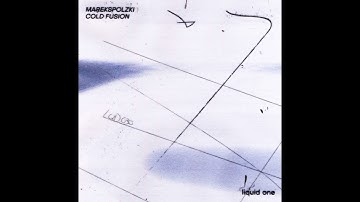 MarekSPolzki - Cold Fusion [LQD030]