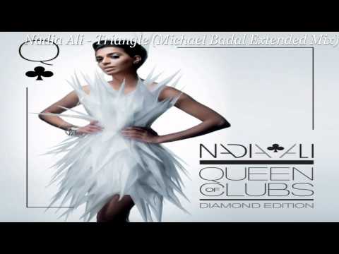 Nadia Ali - Triangle (Michael Badal Extended Mix)HQ