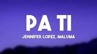 Pa Ti - Jennifer Lopez, Maluma {Lyrics Video} 🪕