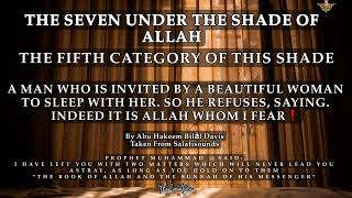 A man who is invited by a beautiful woman & refuses bcz fear of Allah - By Abu Hakeem Bilal Davis