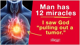 Miracle healing  I saw God pulling out a tumor...
