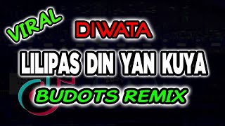 Diwata Lilipas din yan kuya Budots Remix