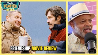 Friendship Movie Review Double Toasted Bites