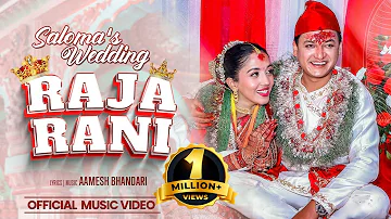 Saloma's Wedding RAJA RANI || Salon Basnet & Karishma KC || Aamesh Bhandari, Sunita Thegim