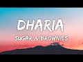 DHARIA Sugar Brownies Lyrics DHARIA Sugar Brownies Lyrics