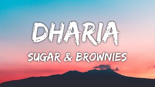 DHARIA - Sugar & Brownies(Lyrics)