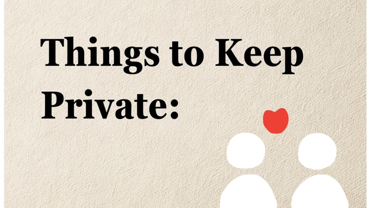 🌸 Что следует держать в секрете 