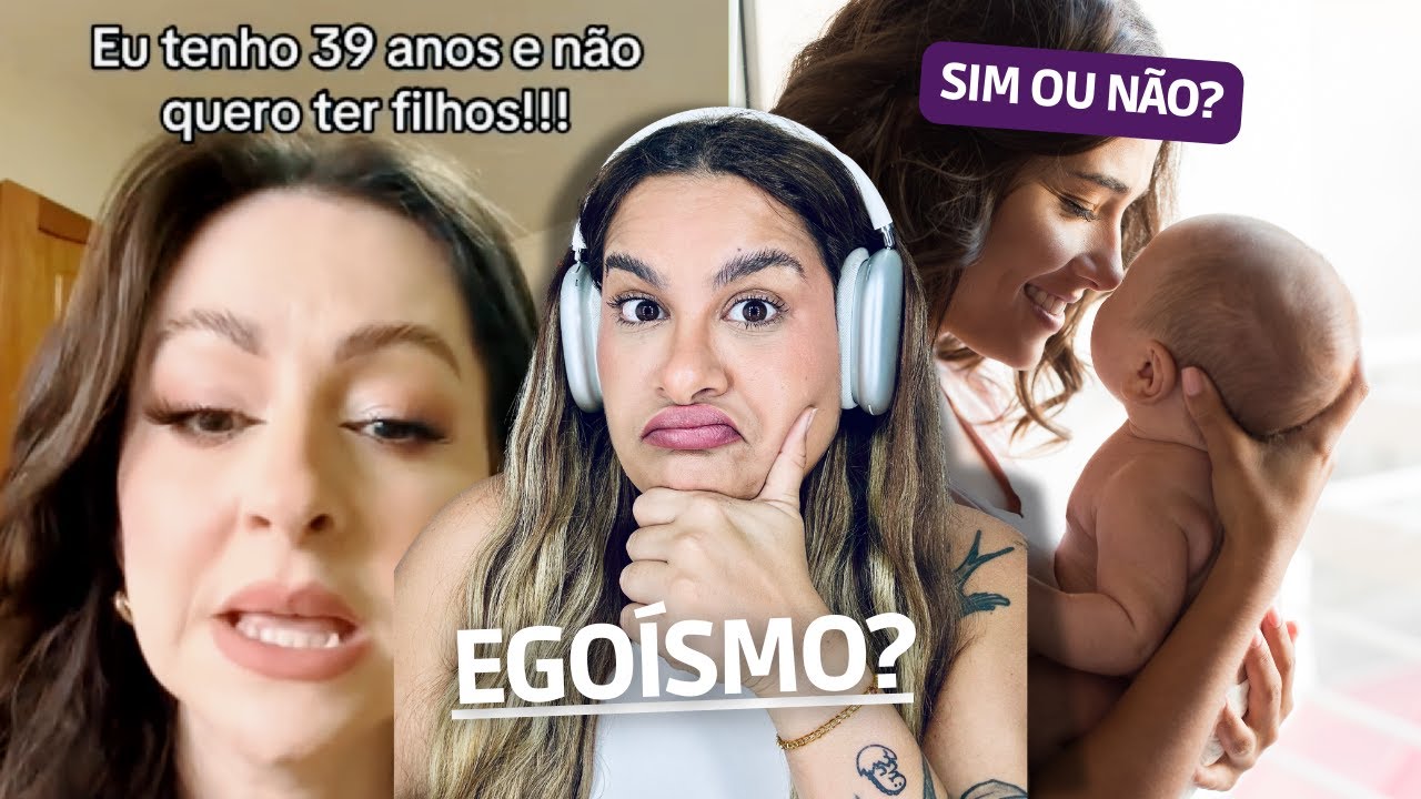 PORQUE DECIDI NÃO TER FILHOS