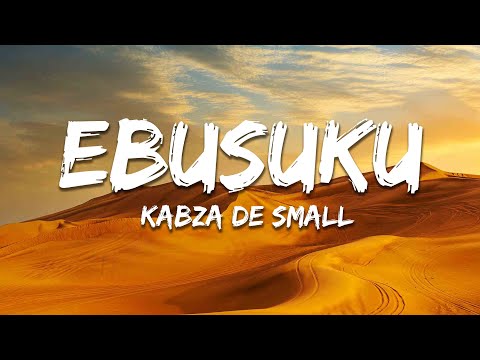 Kabza De Small, Nkosazana Daughter - Ebusuku (Lyrics)