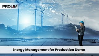 Energy Management for Production Demo - PROLIM