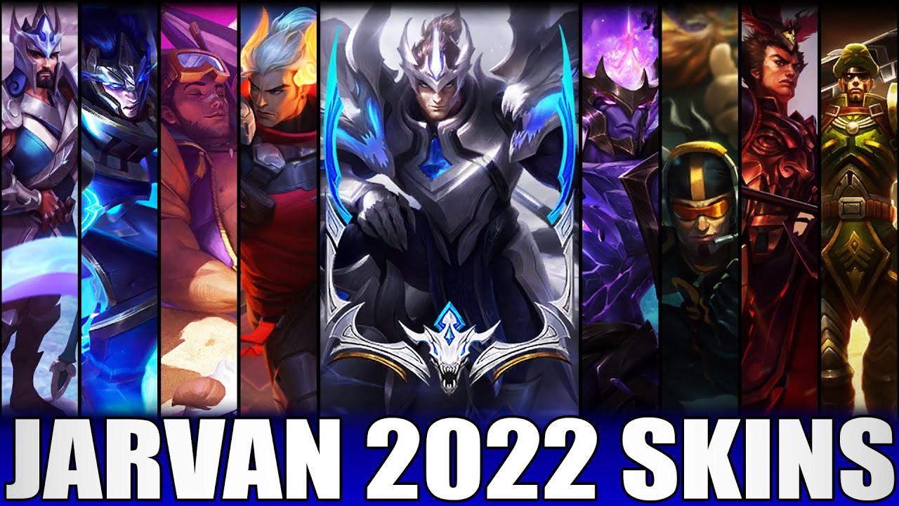 ALL JARVAN IV SKINS 2022 - Including Worlds Jarvan IV - YouTube