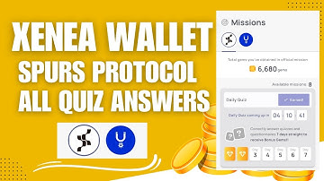 XENEA WALLET - SPURS PROTOCOL ALL QUIZ ANSWERS