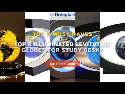 Top 5 Best Top 5 Illuminated Levitating Globes For Study Desks (Must Have!) - Magnetic Levitating Gl