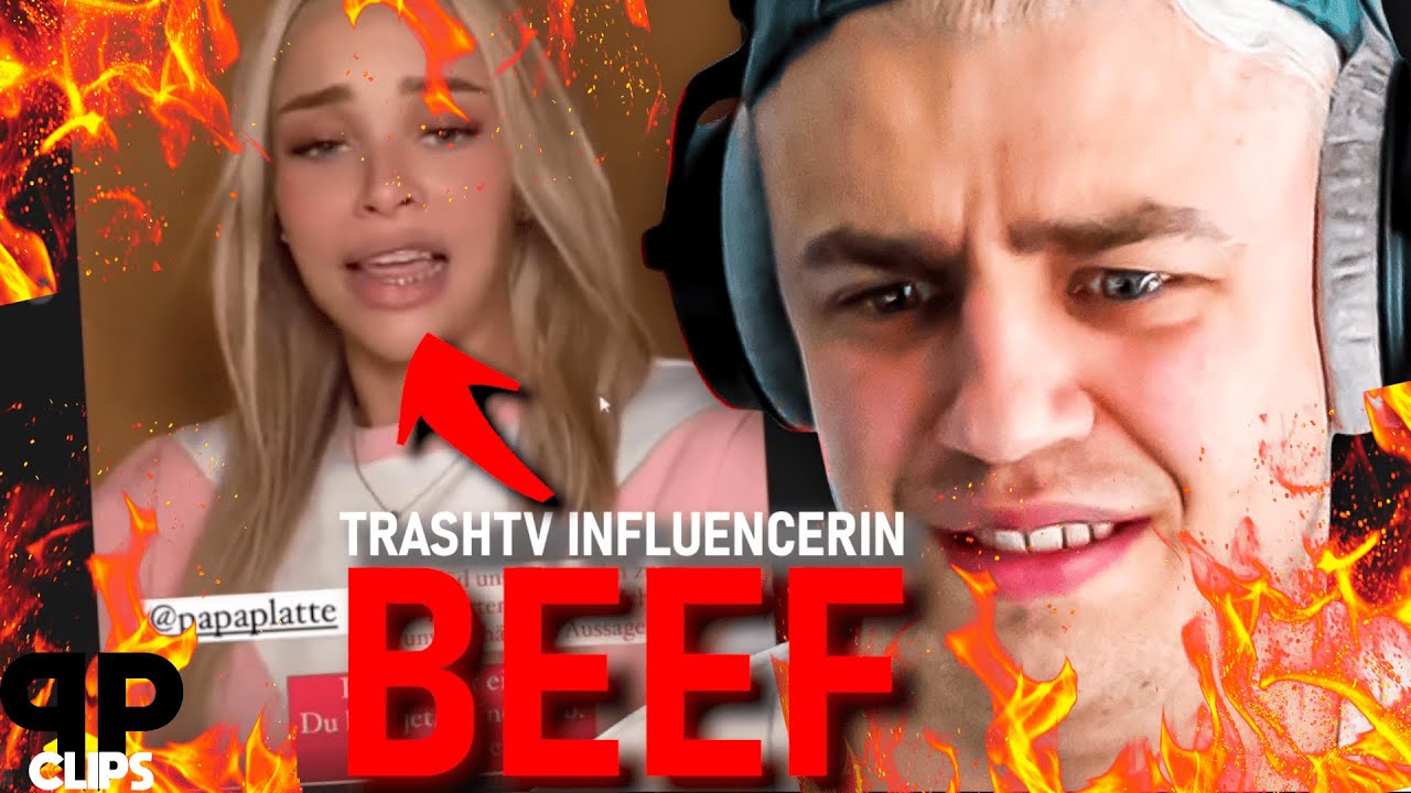 Papaplattes Beef mit Reality TV Infuencerin