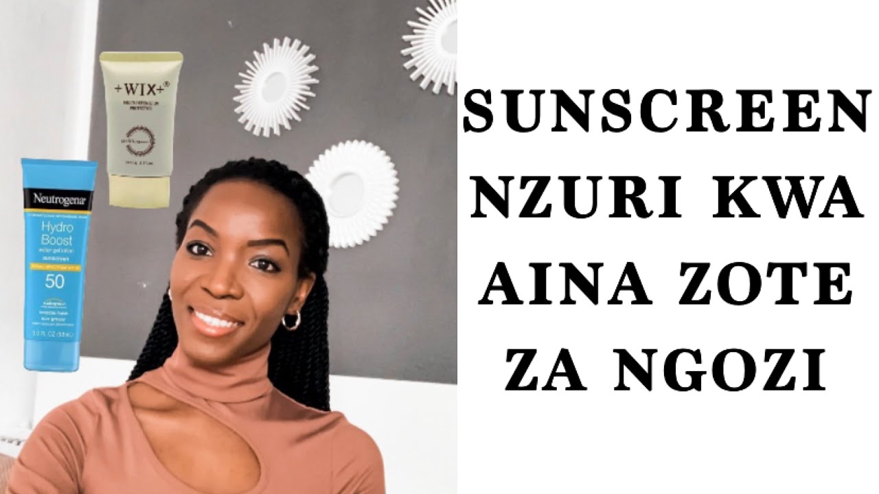MAFUTA 5 YA SUNSCREEN KWA AJILI YA AINA ZOTE ZA NGOZI/sunscreen products for oily skin