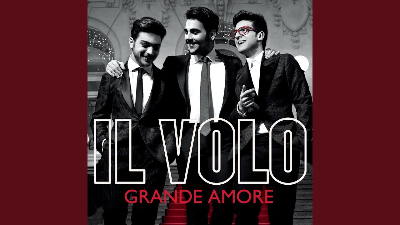 Il grande amore. Гранд Аморе. Il Volo "grande Amore". Grande Amore - il Volo - Ноты. Гранд Аморе Петрозаводск.