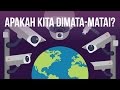 Apakah Kita Dimata matai? #BeraniBertanya