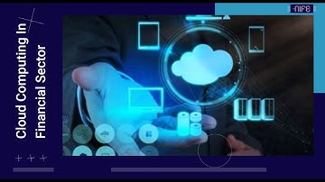 Impact Cloud Computing has on Banking and Financial Services