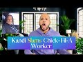 Kandi SLAMS Chick-Fil-A Worker For Not Saying "MY PLEASURE" | KEMPIRE RADIO NETWORK