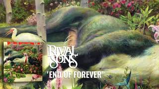 Rival Sons: End Of Forever (Official Audio)