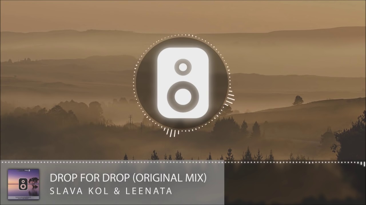 Watch Leenata & Slava Kol Drop For Drop Original Mix on YouTube Watch Leenata & Slava Kol Drop For Drop Original Mix on YouTube