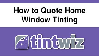 How to Quote Home Window Tinting