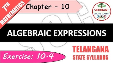 EXERCISE 10.4 | TS-CLASS 7TH-MATHS-CHAPTER 10-ALGEBRAIC EXPRESSIONS||