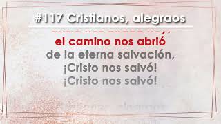 Vignette de la vidéo "Himno 117 Cristianos, alegraos"