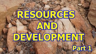 Resources and Development - Chapter 1 Geography NCERT class | 10 Part 1
