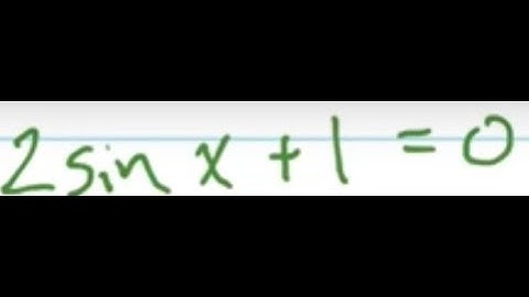 Solve 2sinx+1=0