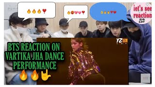 BTS REACTION TO VARTIKA JHA DANCE PERFORMANCE (FAN MADE) | PART 2 | 2022 #bts #vartikajha #dancer
