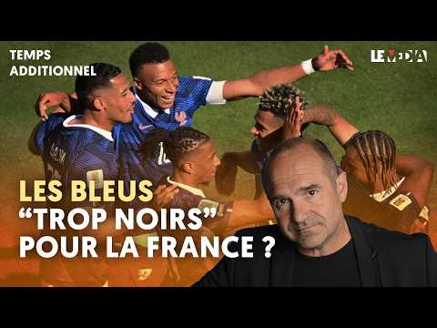 LES BLEUS, "TROP NOIRS" POUR LA FRANCE ?