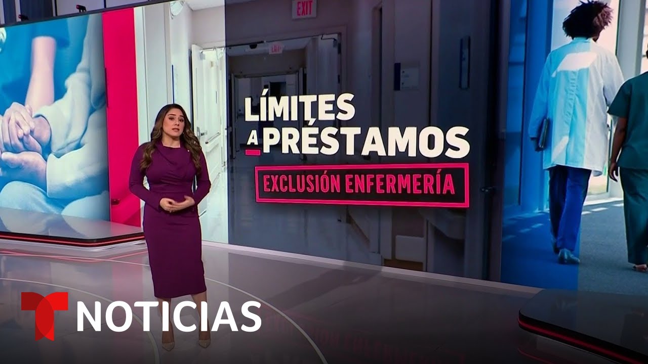 Limitan a la enfermería como profesión para obtener préstamos estudiantiles | Noticias Telemundo