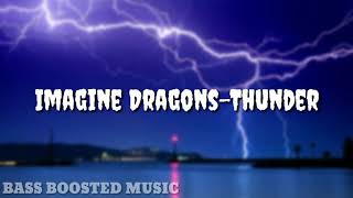 Imagine Dragons-Thunder Bass Boosted