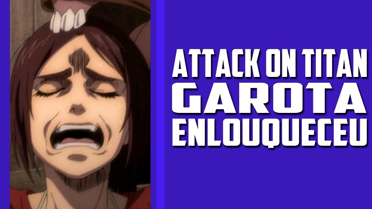 A garota está FICANDO LOUCA - Attack on Titan EP 70