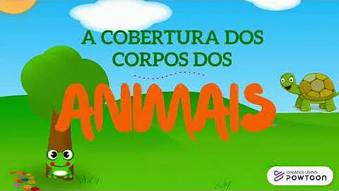 Como é a cobertura do seu corpo?