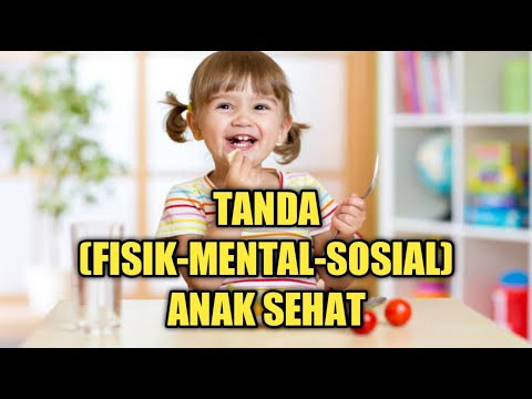 Video: Bagaimana Memastikan Kesehatan Fisik Anak?