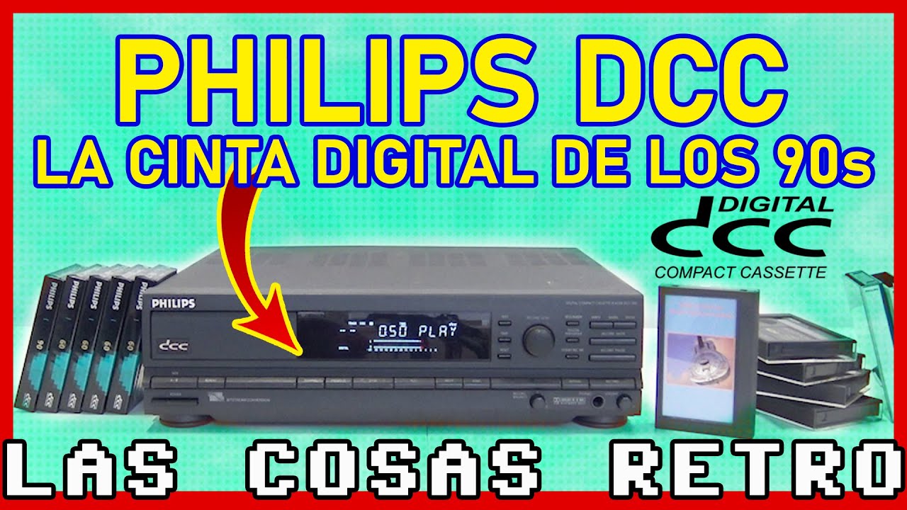 FORMATOS FRACASADOS 🔴 Philips DCC | La Cinta Digital
