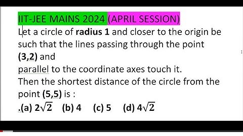 IIT-JEE MAINS 2024 APRIL// Let a circle of radius 1 and closer to the origin be such that the lines