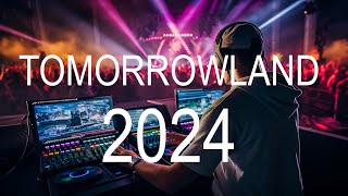 Tomorrowland 2024 Festival Music Best Songs Remixes Mashup - Alok Kygo Tiesto Hardwell